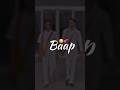 BAAP // 😊💔......... ..#reels #reelsindia #explore #explorepage#virwl #views #trending#trending