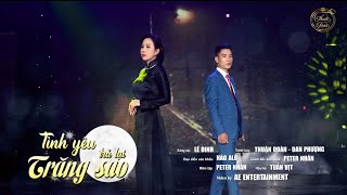 Tình Yêu Trả Lại Trăng Sao - Thuận Đoàn Ft Đan Phượng Bolero