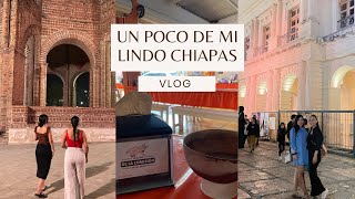 UN POCO DE MI LINDO CHIAPAS | VLOG |