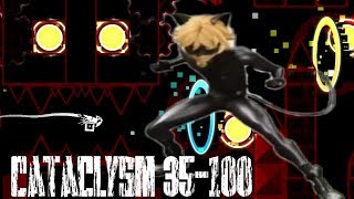 (60hz) Cataclysm 35-100% (Low Extreme demon progress)