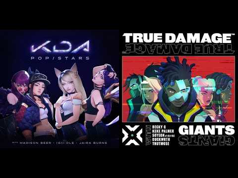 MASHUP | True Damage Vs. K/DA - POP/GIANTS (2026 Remake) | C013 Huff