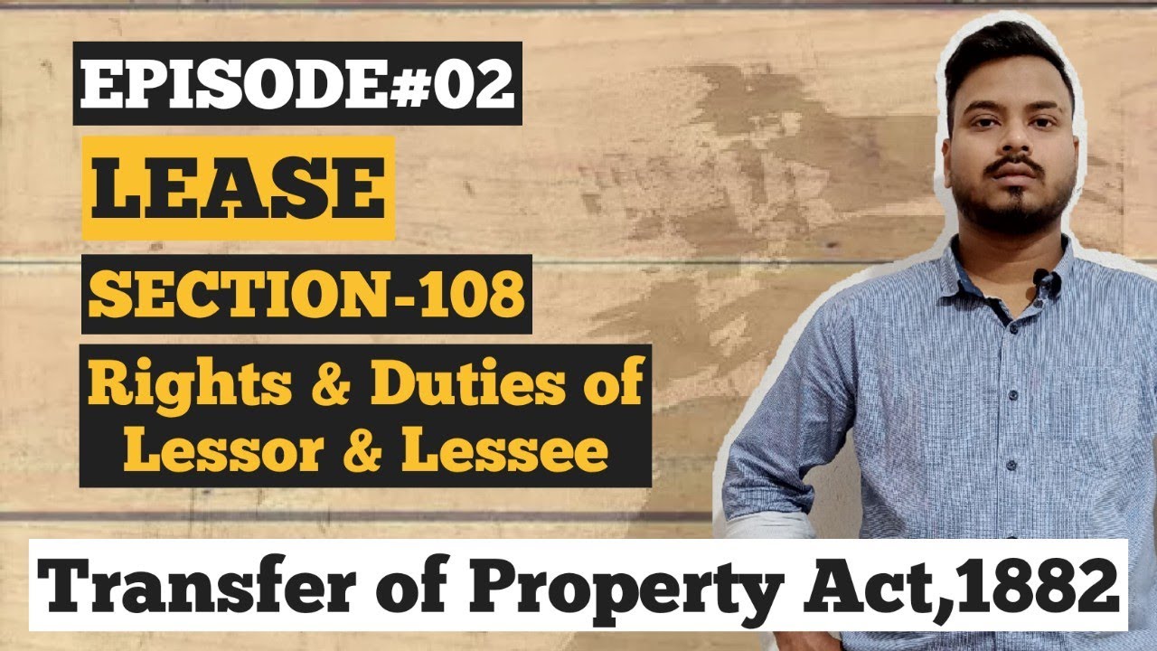 PART II RIGHTS AND DUTIES OF LESSOR AND LESSEE T P Act 1882 YouTube