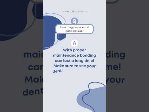 How long does dental bonding last?