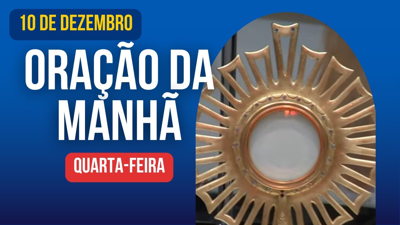 ORAÇÃO DA MANHÃ COM PADRE MARCELO ROSSI - 10/12/2025
