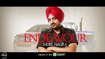 Endeavour (Full Audio Song) | Inder Nagra | Punjabi Audio Song Collection | Speed Claasic Hitz