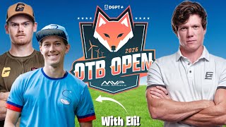 2026 OTB OPEN COURSE PREVIEW!! | EZRA, GOOSE, & ELI