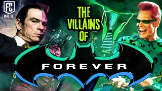 THE VILLAINS OF BATMAN FOREVER