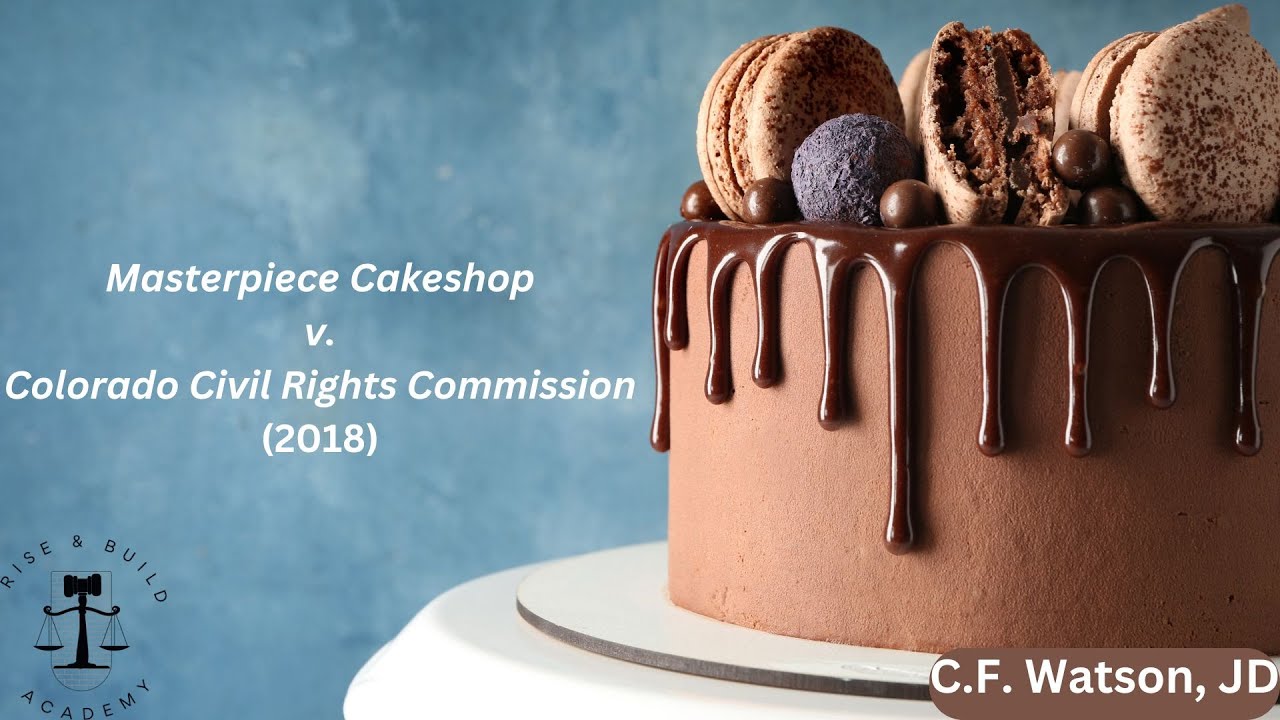Masterpiece Cakeshop v. Colorado Civil Rights Commission: A Christian ...