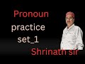 Pronoun practice set_1#youtube #english grammar# @Shri Krishna unique Classes by Sarnath sir