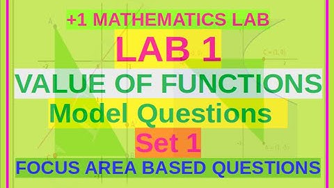 +1 Mathematics  LAB 1 Model Questions  Set 1 (Value of functions)