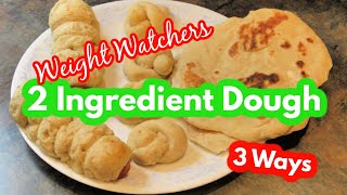 2 Ingredient Dough 3 Ways | Weight Watchers WW | #LeighsHome