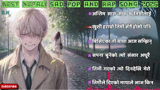 🎶 Best Nepali Sad Pop and Rap Song Collection 2026 | Nepali Sad Songs | #sadsongs 🎤💔