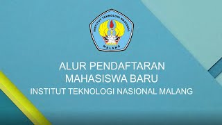 Alur Pendaftaran Mahasiswa Baru ITN Malang 2023/2024