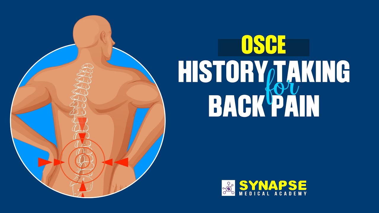 OSCE: History Taking for Back Pain - Synapse Medical Academy