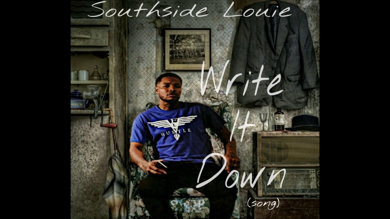Guarda 1. Write It Down - Southside Louie (song) su YouTube Guarda 1. Write It Down - Southside Louie (song) su YouTube