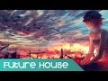 【Future House】Karma Fields ft. Kerli - Build The Cities (Rootkit Remix)