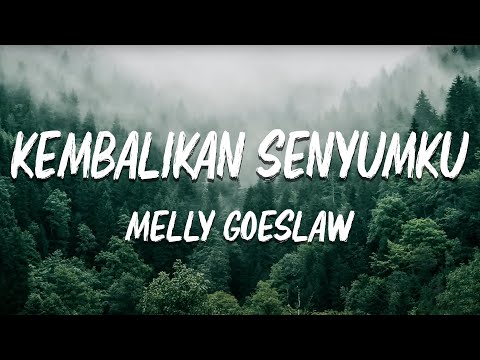 Melly Goeslaw - Kembalikan Senyumku - Lirik SAGA