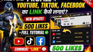 Free Fire Profile Me YouTube, TikTok & Facebook Link Kaise Add Kare? 🔥 New Update 2026 | 500 Likes screenshot 2
