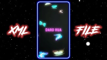 Dard Hua X Heeriye 😍🌸 || New Love Xml File ❤🔥 || Trending Alight Motion Xml Preset