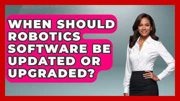 When Should Robotics Software Be Updated or Upgraded? - Test