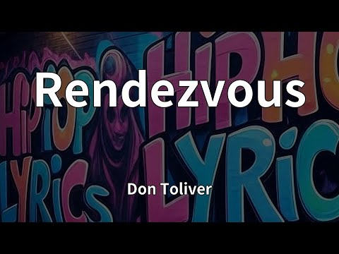 Don Toliver Rendezvous Lyrics 