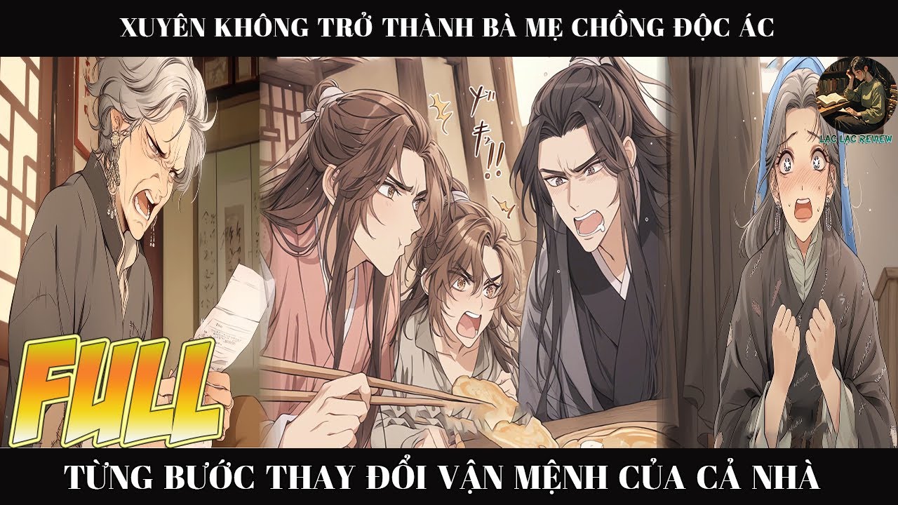 XUYÊN KHÔNG TRỞ THÀNH BÀ MẸ CHỒNG ĐỘC ÁC TỪNG BƯỚC THAY ĐỔI VẬN MỆNH CỦA CẢ NHÀ  | FULL