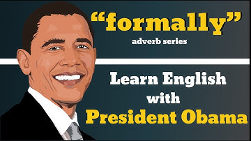 Formally Usage, Pronounce, Meaning, Definition, Sentence Examples - Adverb Series