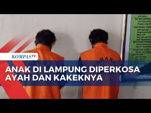 Anak di Lampung Diperkosa Ayah dan Kakeknya hingga Idap Penyakit Kelamin
