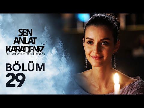 Sen Anlat Karadeniz 29. Bölüm