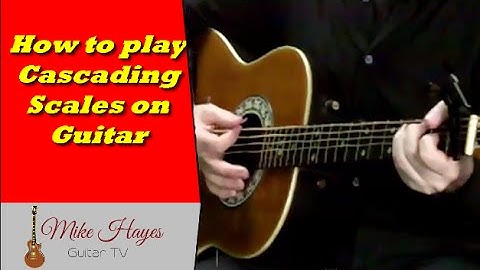 Guitar Scales: How To Play Cascading Scales On Guitar