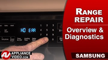 Samsung NX58J5600SG Stove - Overview and Diagnostic Mode