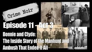 Bonnie & Clyde: The Inside Story of the Manhunt and Ambush That Ended It All