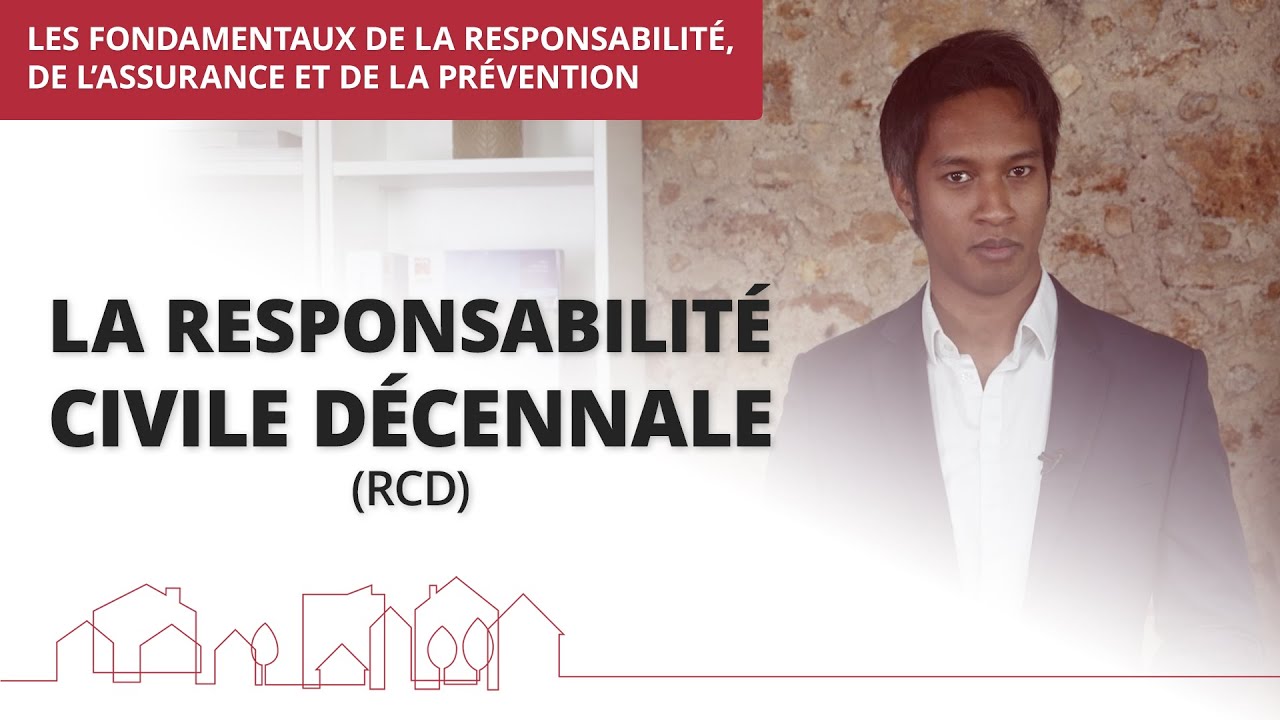 La responsabilité civile décennale (RCD) - YouTube