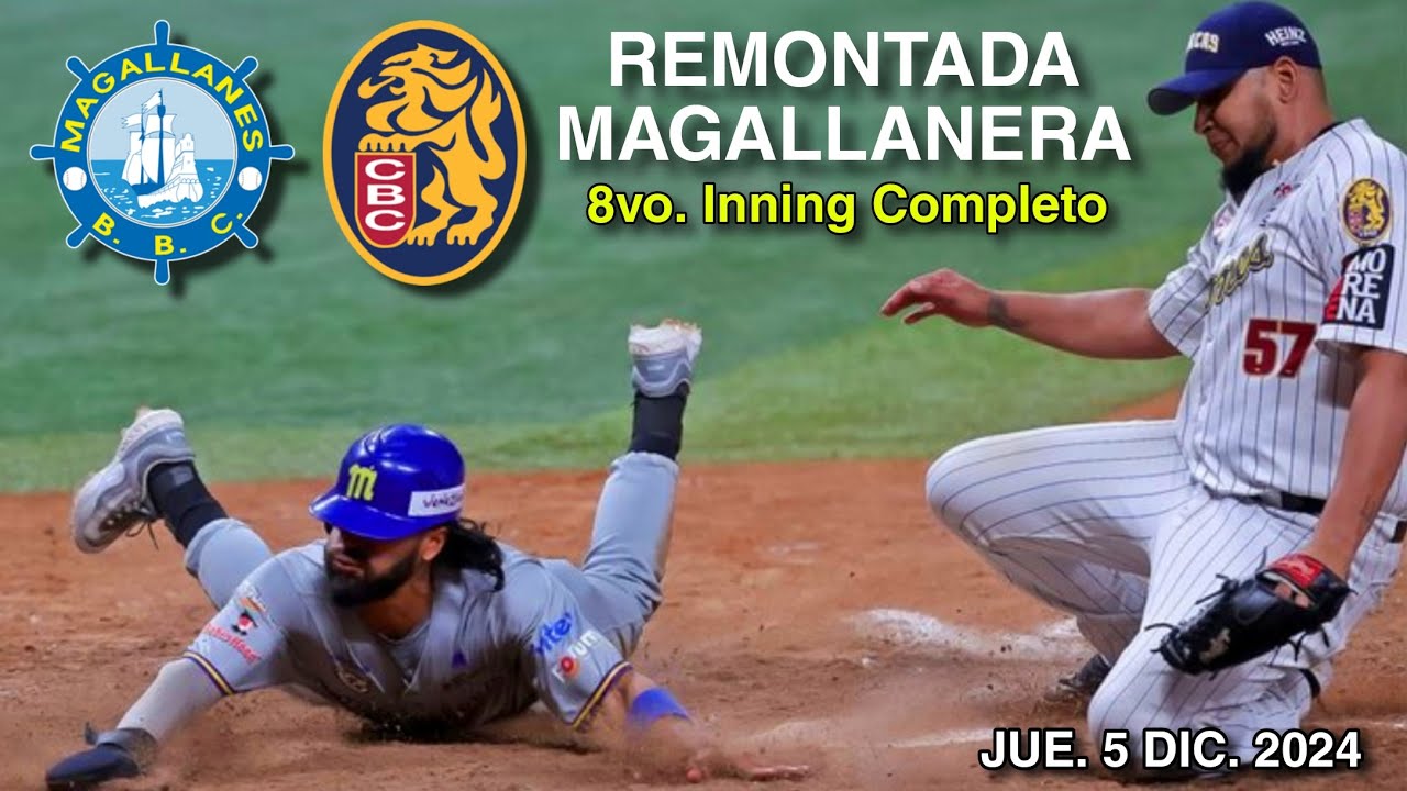 MAGALLANES REMONTADA VS LEONES DEL CARACAS 051224 LVBP en vivo.