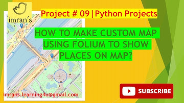 Python Project 09| How to Make Custom Map using Folium