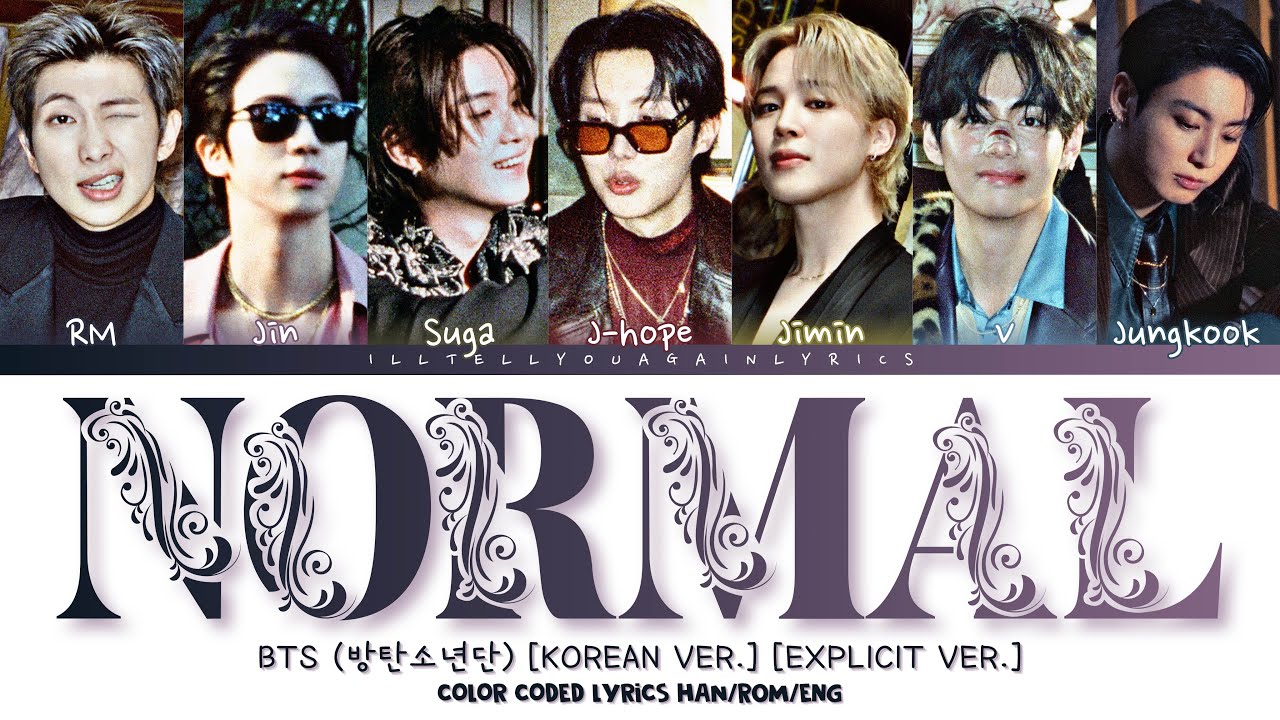 Cover BTS [방탄소년단] “NORMAL (Korean Ver.) (Explicit Ver.)” Lyrics [Color Coded Han_Rom_Eng]