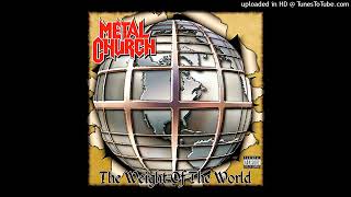 Metal Church - Leave Them Behind (The Weight of the World - (2004))