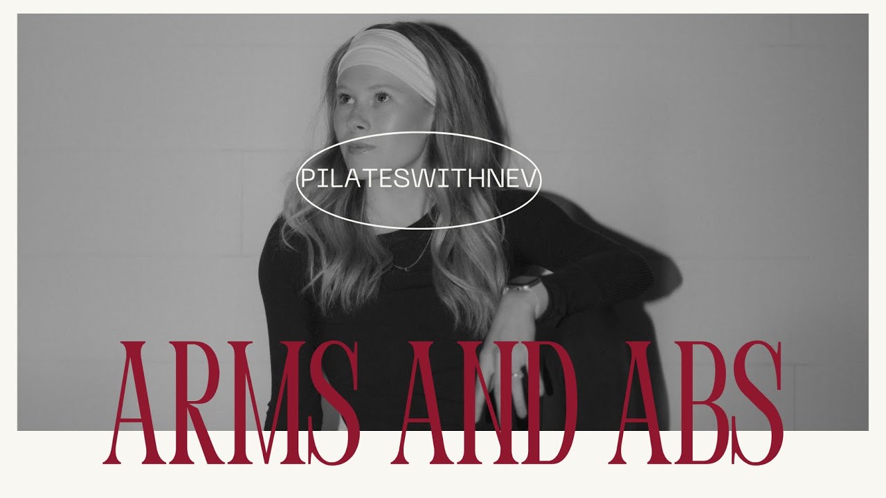 Arms and Abs | Pilates x Strength Flow