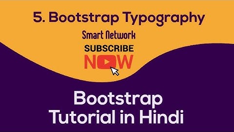 5. Bootstrap Typography || Bootstrap 5 tutorial in Hindi