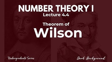 First Course in Number Theory | Lecture 4.4 Wilson