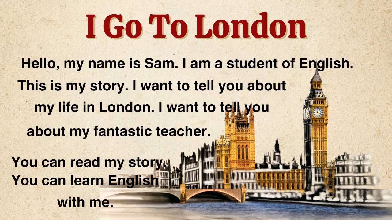 Learn English through story | I Go To London | Improve English - YouTube