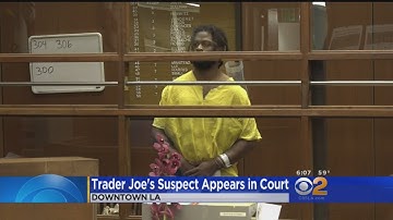 Man Accused In Deadly Trader Joe