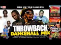 Throwback dance hall mix 2007  2012 rise of the legends dj raevas  dancehallmix