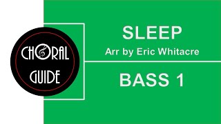 Sleep - BASS 1 (E Whitacre)