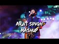 Arijit_Singh_Mashup_Song | romantic lofi mashup | Bollywood Nonstop Song