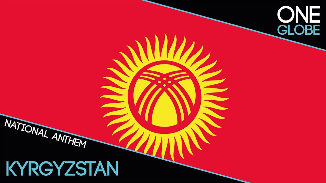 Kyrgyzstan - national anthem / Государственный гимн Кыргызстана - YouTube