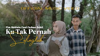 Ku Tak Pernah Selingkuh - Fira Addinia Feat Farhan Nabil (Official Music Video)