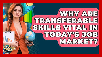 Why Are Transferable Skills Vital In Today