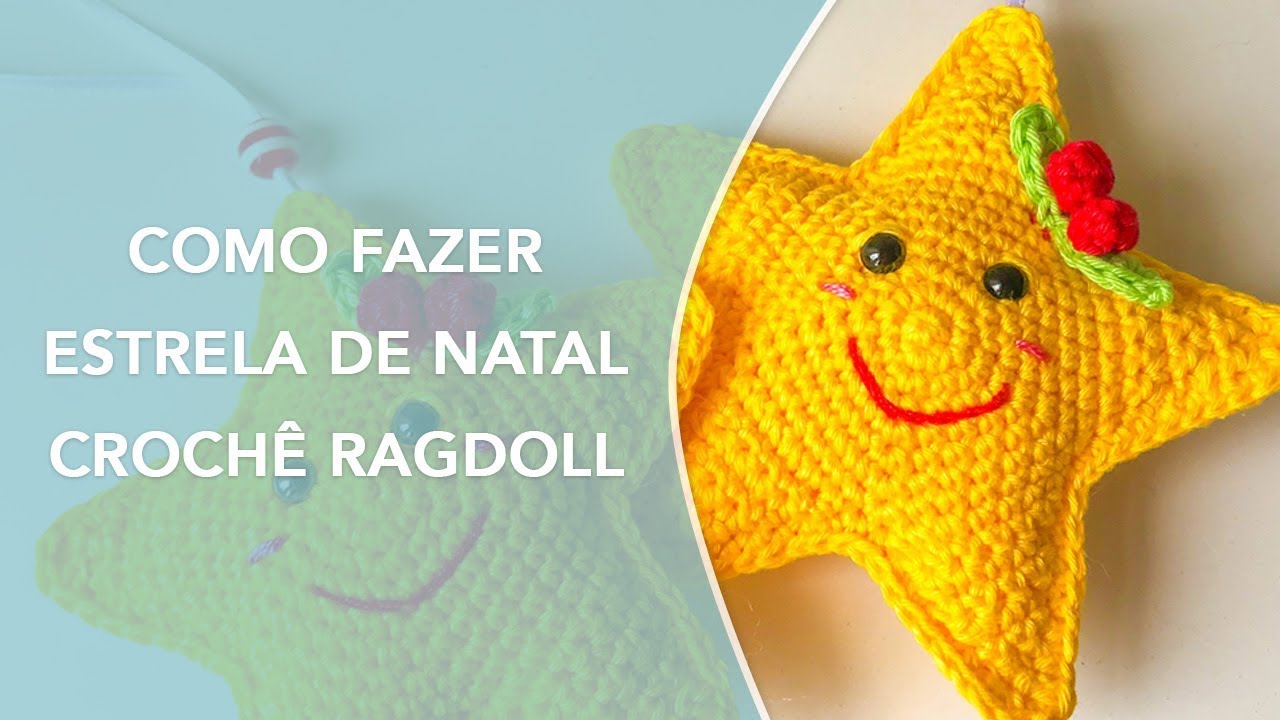 Como Fazer uma Estrela de Natal (Crochê Ragdoll)