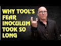 Tool:  Why Fear Inoculum Album Took So Long (2019)